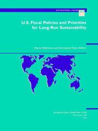 bokomslag U.S. Fiscal Policies and Priorities for Long-run Sustainability