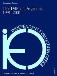 bokomslag Evaluation Report: The If And Argentina 1991-2001 (Ieoea2004001)