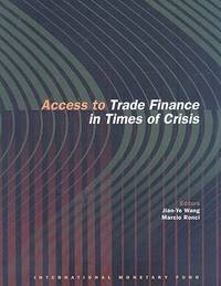 bokomslag Access to Trade Finance in Times of Crisis