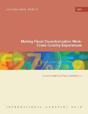 Making Fiscal Decentralization Work 1