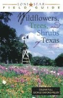 bokomslag Lone Star Field Guide to Wildflowers, Trees, and Shrubs of Texas