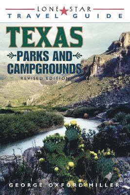 Lone Star Guide to Texas Parks and Campgrounds 1