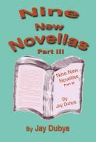 bokomslag Dubya, J: Nine New Novellas, Part III