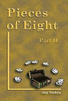 Jay Dubya - Pieces of Eight, Part II, Inbunden