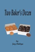 bokomslag Dubya, J: Two Baker's Dozen