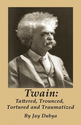 bokomslag Dubya, J: Twain