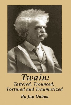 bokomslag Dubya, J: Twain