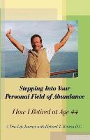 Stepping Into Your Personal Field of Abundance: How I Retired at Age 44 1
