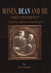 bokomslag Bones, Dean and Me