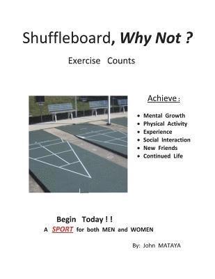 Shuffleboard, Why Not? 1