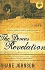 Shane Johnson - The Demas Revelation, Häftad