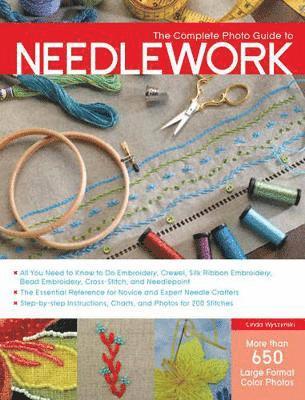 Linda Wyszynski - The Complete Photo Guide to Needlework, Häftad
