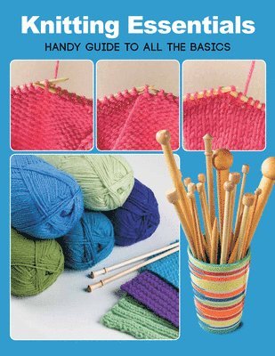 bokomslag Knitting Essentials: Handy Guide to All the Basics
