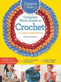 bokomslag Creative Kids Complete Photo Guide to Crochet