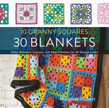 Margaret Hubert - 10 Granny Squares 30 Blankets, Häftad
