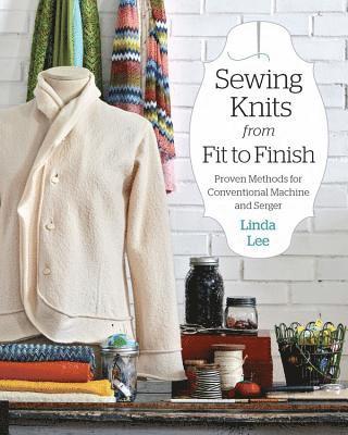 Linda Lee - Sewing Knits from Fit to Finish, Häftad