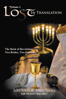 John Klein, Adam Spears - Lost in Translation Vol 3: The Book of Revelation: Two Brides Two Destinies, Häftad