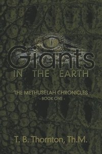 bokomslag Giants in the Earth: The Methuselah Chronicles Book One