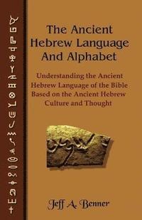 bokomslag The Ancient Hebrew Language and Alphabet
