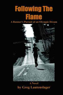 Greg Lautenslager - Following the Flame, Häftad