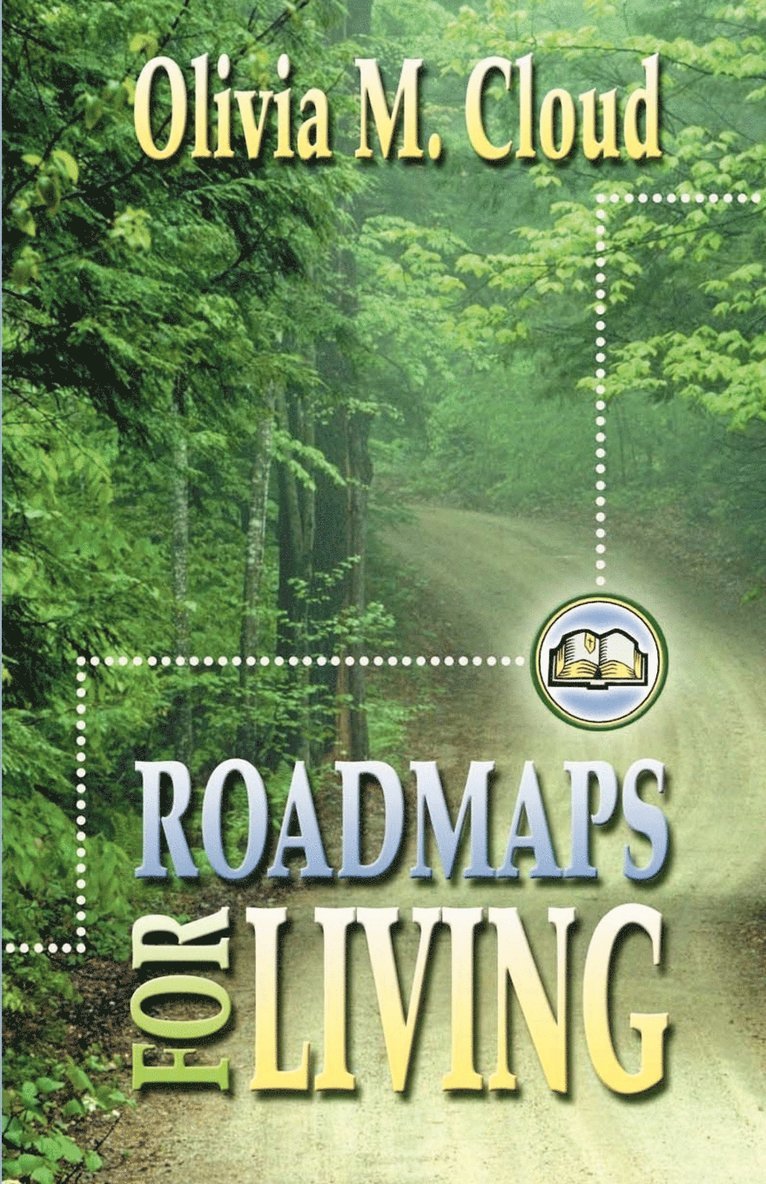 Roadmaps for Living 1