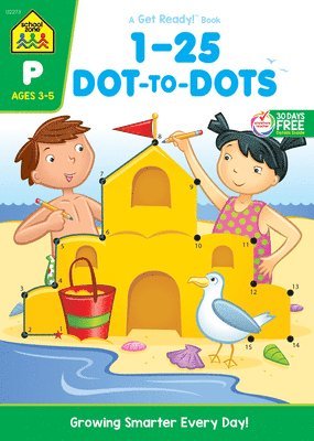 School Zone Numbers 1-25 Dot-To-Dots Workbook 1