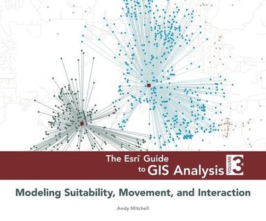 bokomslag The Esri Guide to GIS Analysis, Volume 3