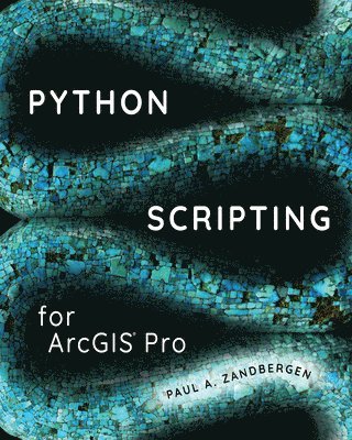 bokomslag Python Scripting for ArcGIS Pro
