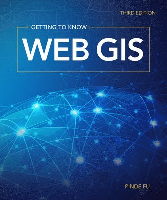 Getting to Know Web GIS