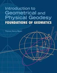 bokomslag Introduction to Geometrical and Physical Geodesy