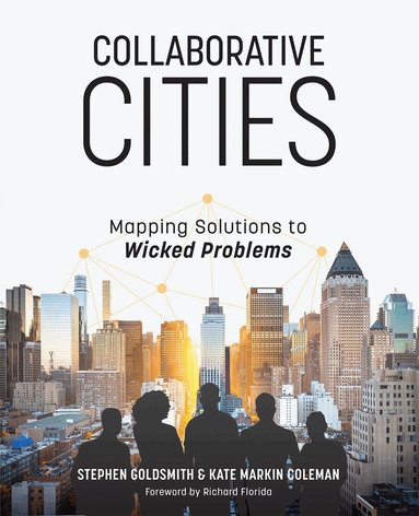 Stephen Goldsmith, Kate Markin Coleman - Collaborative Cities, Häftad