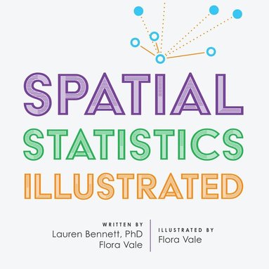 bokomslag Spatial Statistics Illustrated