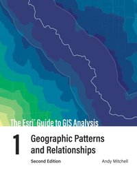 bokomslag The ESRI Guide to GIS Analysis, Volume 1