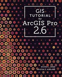 bokomslag GIS Tutorial for ArcGIS Pro 2.6
