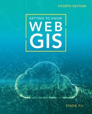 bokomslag Getting to Know Web GIS