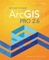 bokomslag Getting to Know ArcGIS Pro 2.6