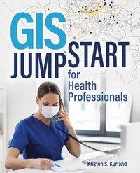 bokomslag GIS Jumpstart for Health Professionals