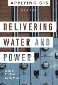 bokomslag Delivering Water and Power