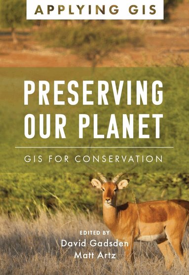 David Gadsden, Matt Artz - Preserving Our Planet, Häftad