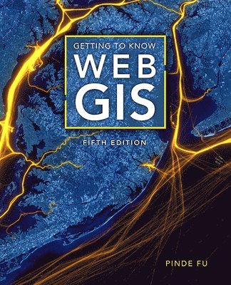 Getting to Know Web GIS 1