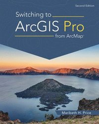 bokomslag Switching to ArcGIS Pro from ArcMap