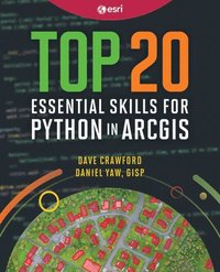 bokomslag Top 20 Essential Skills for Python in ArcGIS