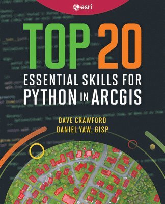 Top 20 Essential Skills for Python in ArcGIS 1