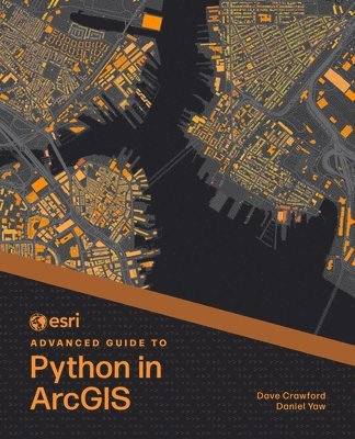 Esri Advanced Guide to Python in ArcGIS 1