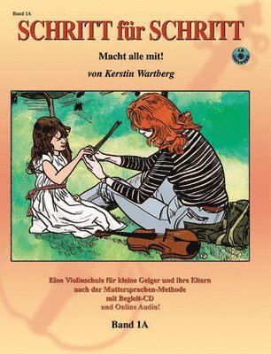 Step by Step 1a -- An Introduction to Successful Practice for Violin [Schritt Für Schritt]: Macht Alle Mit! (German Language Edition), Book & CD 1