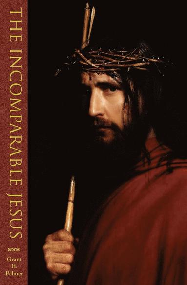 bokomslag Incomparable Jesus