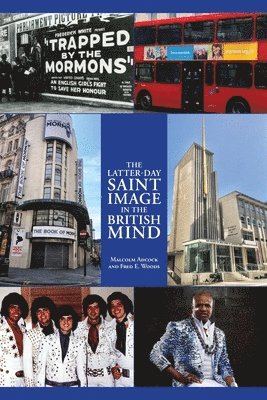 Latter-day Saint Image in the British Mind