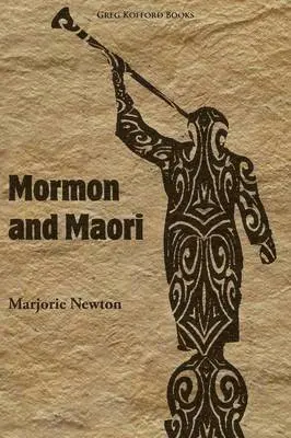 Marjorie Newton - Mormon and Maori, Häftad. Tillgänglighet: Lägg i varukorg