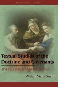 bokomslag Textual Studies of the Doctrine and Covenants