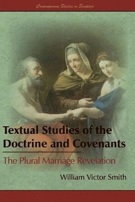 Textual Studies of the Doctrine and Covenants 1